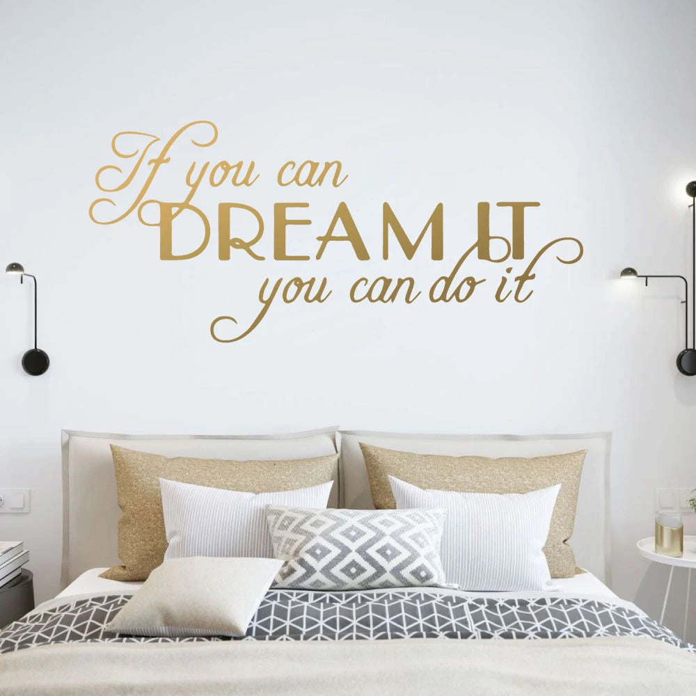 “If You Can Dream It, You Can Do It” Wall Sticker