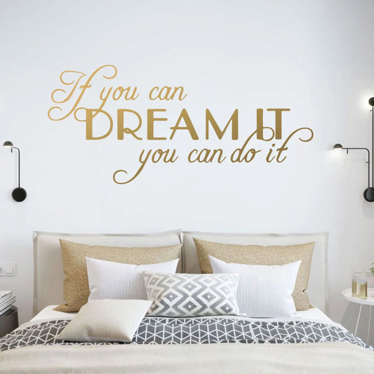 “If You Can Dream It, You Can Do It” Wall Sticker